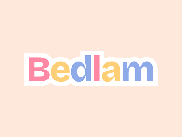 Bedlam